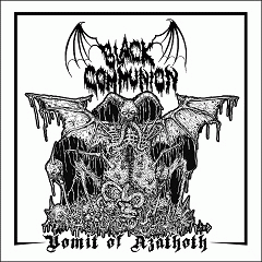 Black Communion (COL) : Vomit of Azathoth